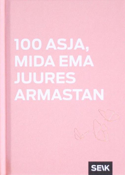 100 asja, mida ema juures armastan kaanepilt – front cover