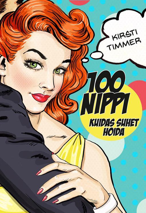 100 nippi, kuidas suhet hoida kaanepilt – front cover