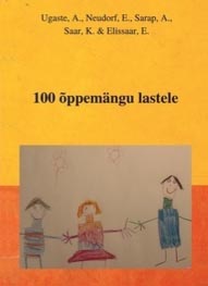 100 õppemängu lastele Sada õppemängu lastele kaanepilt – front cover