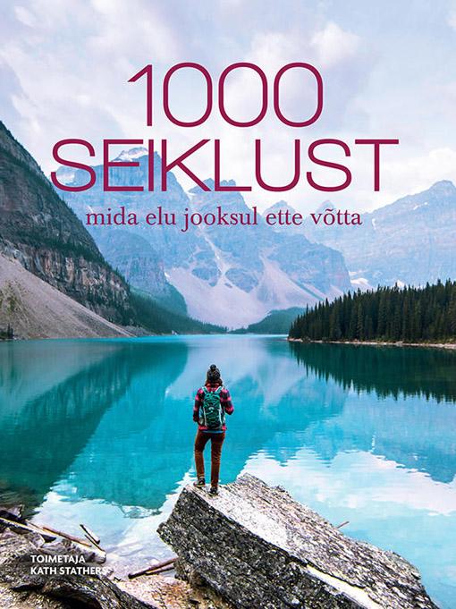 1000 seiklust, mida elu jooksul ette võtta kaanepilt – front cover