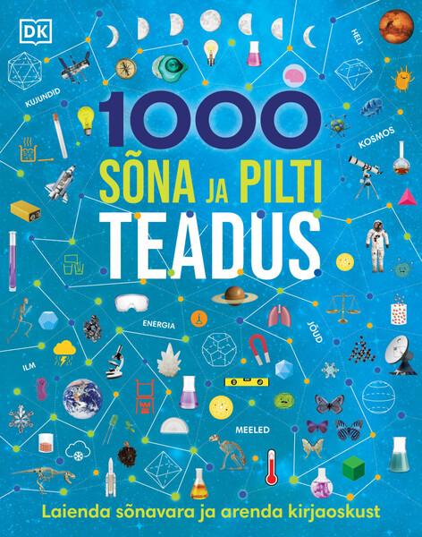 1000 sõna ja pilti: teadus kaanepilt – front cover