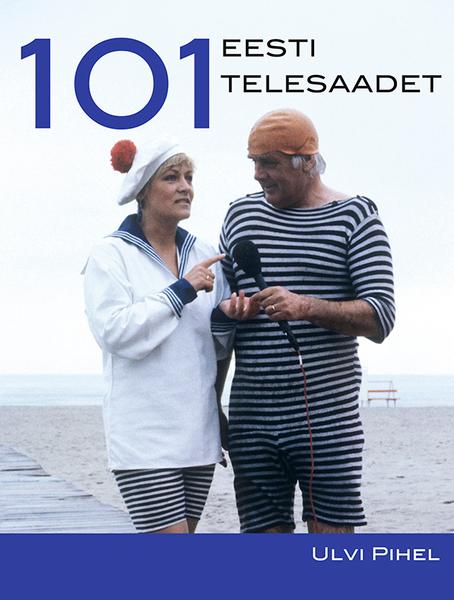 101 Eesti telesaadet Sada üks Eesti telesaadet kaanepilt – front cover