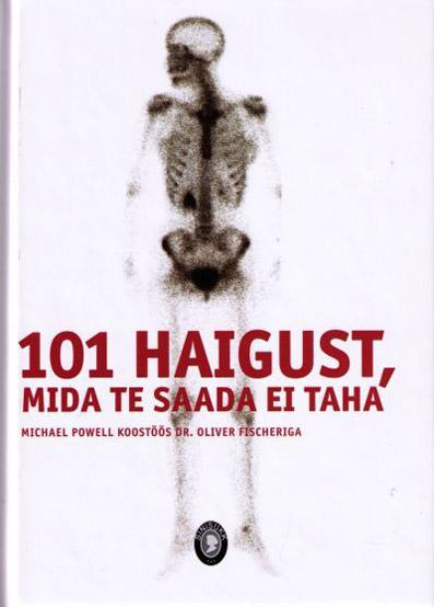 101 haigust, mida te saada ei taha kaanepilt – front cover