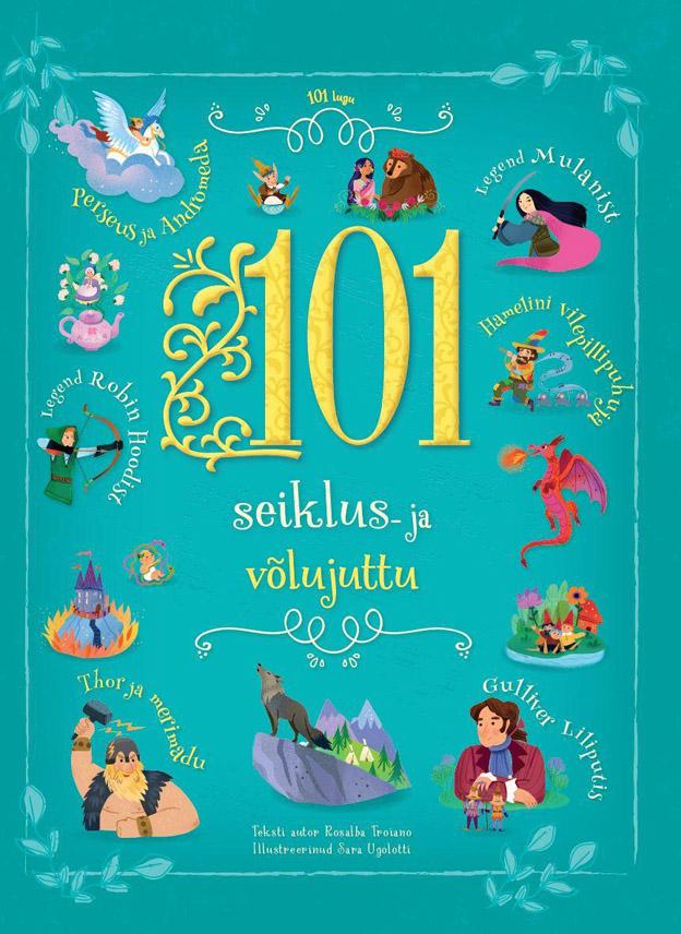 101 seiklus- ja võlujuttu kaanepilt – front cover