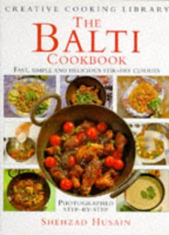 The Balti Cookbook Fast, Simple and Delicious Stir-fry Curries kaanepilt – front cover