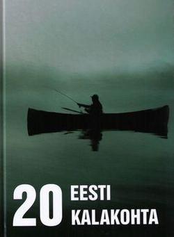 20 Eesti kalakohta kaanepilt – front cover