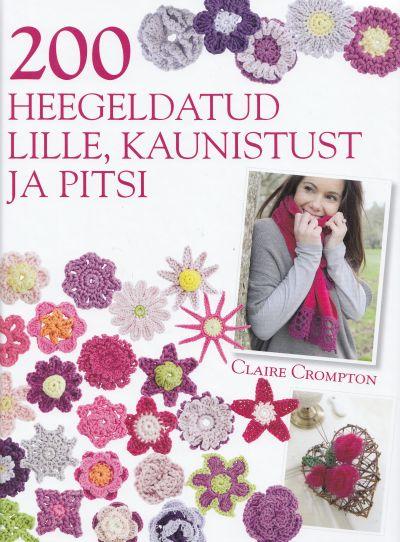 200 heegeldatud lille, kaunistust ja pitsi kaanepilt – front cover