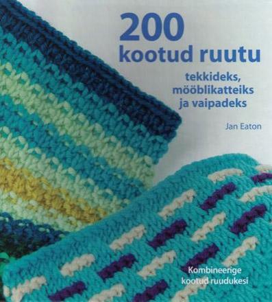 200 kootud ruutu tekkideks, mööblikatteiks ja vaipadeks kaanepilt – front cover