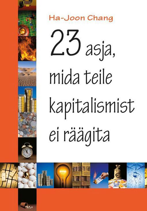 23 asja, mida teile kapitalismist ei räägita kaanepilt – front cover