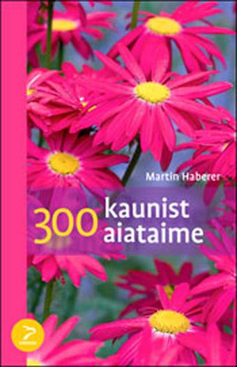 300 kaunist aiataime kaanepilt – front cover