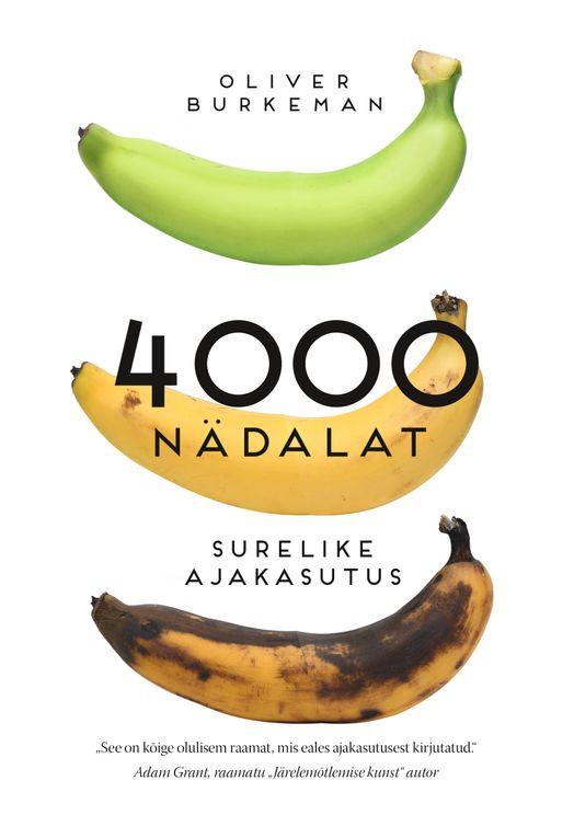 Neli tuhat nädalat: surelike ajakasutus kaanepilt – front cover