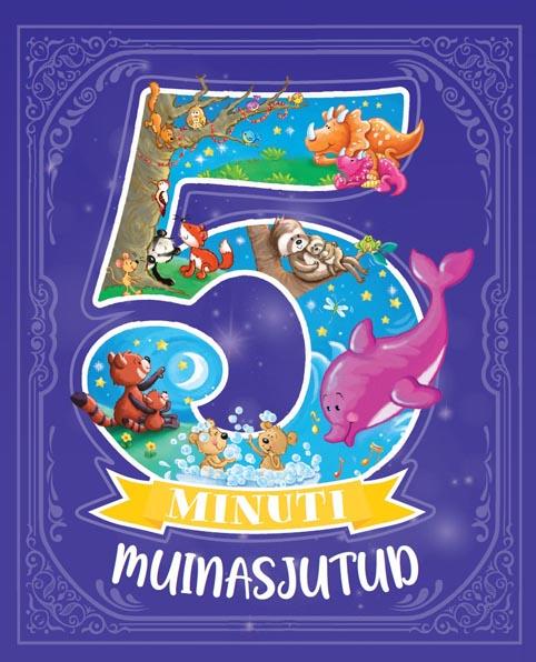 5 minuti muinasjutud Viie minuti muinasjutud kaanepilt – front cover