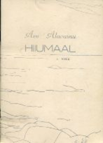 Hiiumaal 1. vihik, luuletusi 1976–1992 kaanepilt – front cover