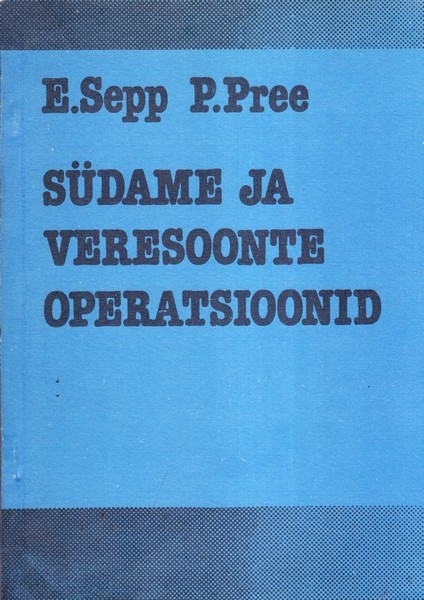 Südame ja veresoonte operatsioonid kaanepilt – front cover