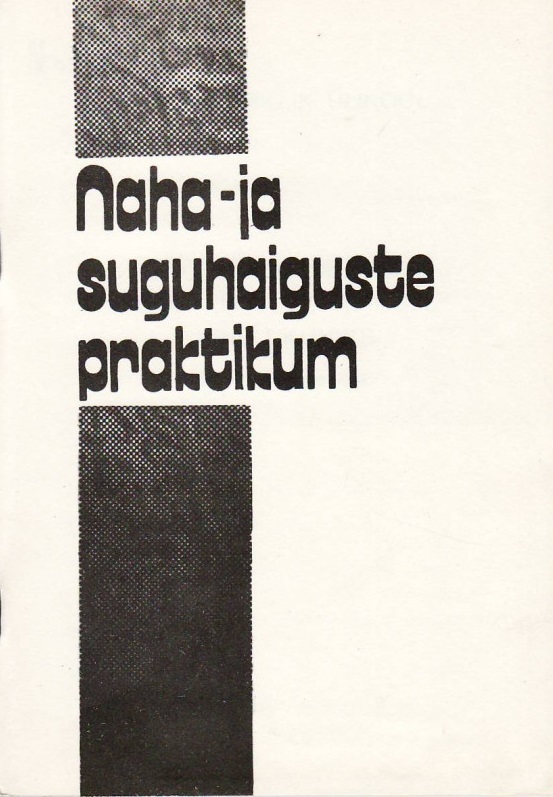 Naha- ja suguhaiguste praktikum Metoodilisi juhendeid naha- ja suguhaiguste praktikumiks kaanepilt – front cover