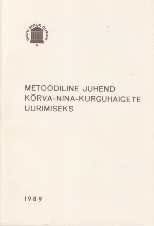 Metoodiline juhend kõrva-nina-kurguhaigete uurimiseks kaanepilt – front cover