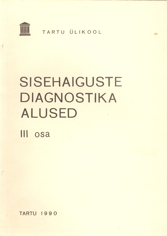 Sisehaiguste diagnostika alused III osa Hingamiselundite haiguste diagnostika kaanepilt – front cover
