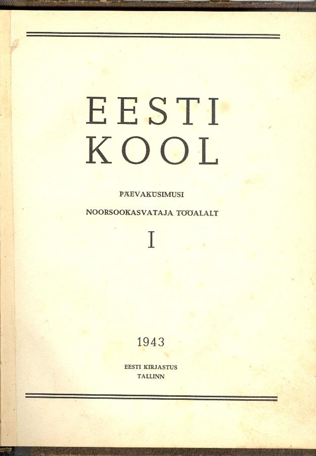 Eesti kool I Päevaküsimusi noorsookasvataja tööalalt kaanepilt – front cover