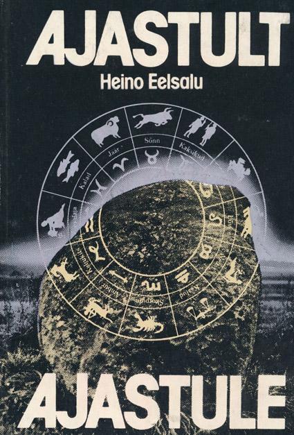 Ajastult ajastule Muinasastronoomia ja -kalendriloo uudsest käsitlusest kaanepilt – front cover