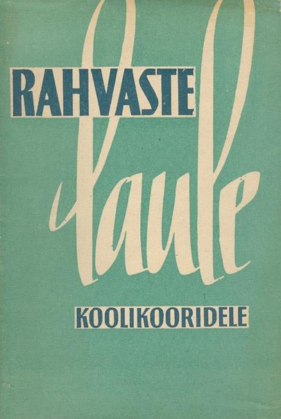 Rahvaste laule koolikooridele kaanepilt – front cover