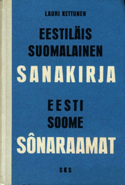 Eestiläis-suomalainen sanakirja Eesti-Soome sõnaraamat kaanepilt – front cover