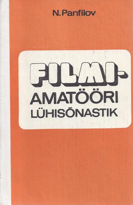 Filmiamatööri lühisõnastik kaanepilt – front cover