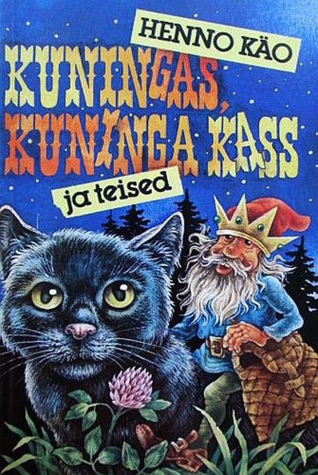 Kuningas, kuninga kass ja teised kaanepilt – front cover
