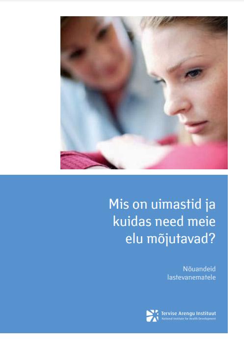 Mis on uimastid ja kuidas need meie elu mõjutavad? Nõuandeid lastevanematele kaanepilt – front cover