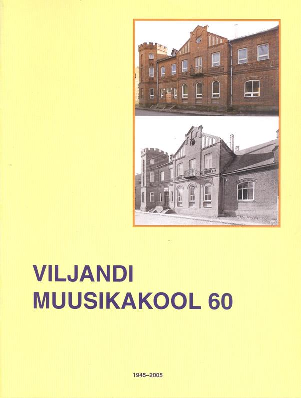Viljandi Muusikakool 60 kaanepilt – front cover