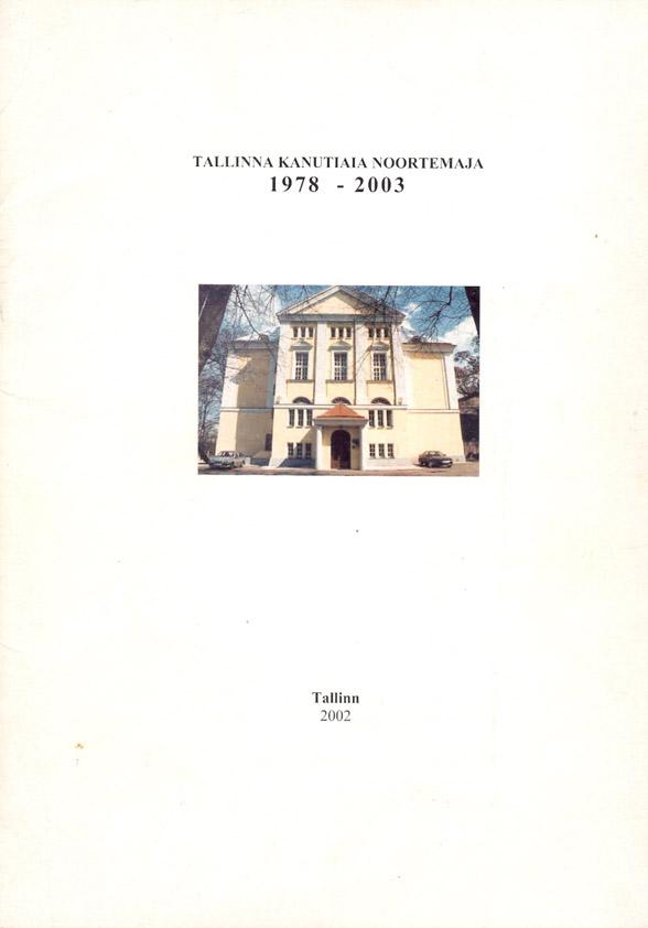 Tallinna Kanutiaia Noortemaja kaanepilt – front cover
