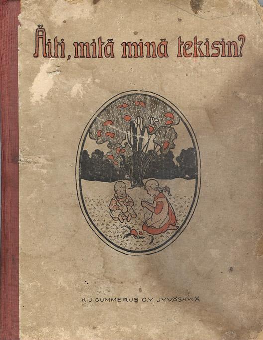 Äiti, mitä minä tekisin? Työskentelyä lapsille kaanepilt – front cover