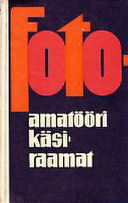 Fotoamatööri käsiraamat kaanepilt – front cover