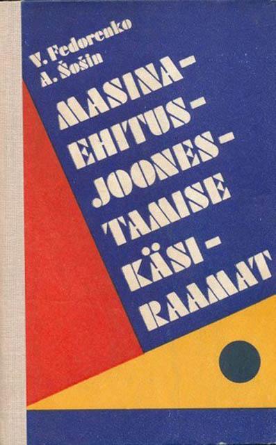 Masinaehitusjoonestamise käsiraamat kaanepilt – front cover