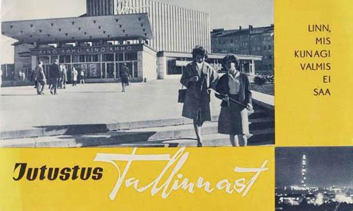 Jutustus Tallinnast Linn, mis kunagi valmis ei saa kaanepilt – front cover