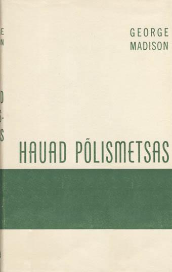 Hauad põlismetsas Mälestusi suure depressiooni ajast Kanadas kaanepilt – front cover