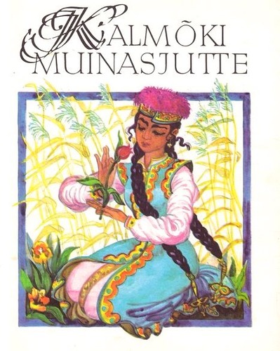 Kalmõki muinasjutte kaanepilt – front cover