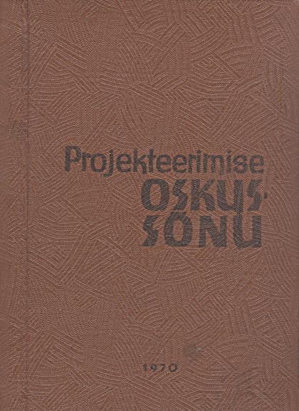 Projekteerimise oskussõnu Ehitusalane eesti-vene sõnastik kaanepilt – front cover