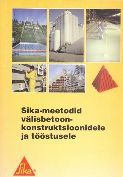Sika-meetodid välisbetoonkonstruktsioonidele ja tööstusele kaanepilt – front cover