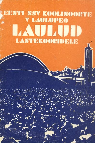 Eesti NSV koolinoorte V laulupeo laulud lastekooridele kaanepilt – front cover