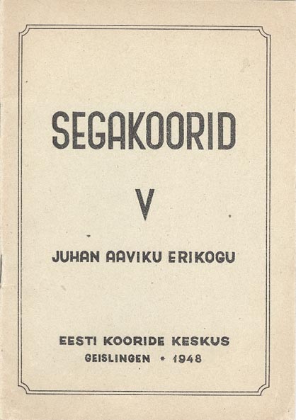 Segakoorid V Juhan Aaviku erikogu kaanepilt – front cover