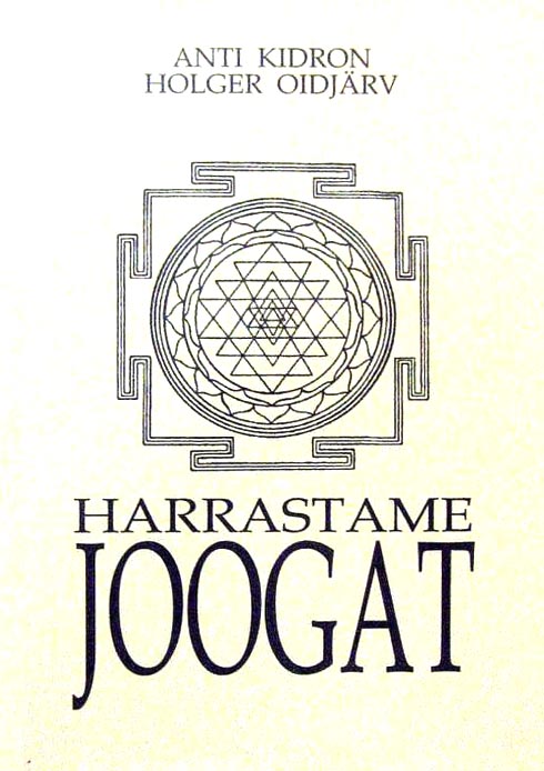 Harrastame joogat Elamistarkus, harjutused, enesetervendamine kaanepilt – front cover