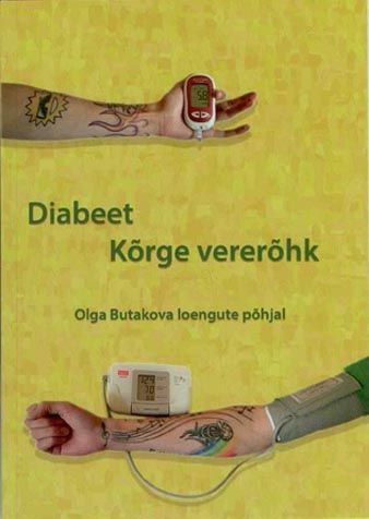 Diabeet, kõrge vererõhk Olga Butakova loengute põhjal kaanepilt – front cover