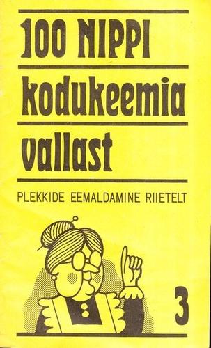 100 NIPPI kodukeemia vallast 3 Plekkide eemaldamine riietelt kaanepilt – front cover