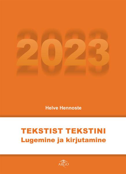Tekstist tekstini 2023 Lugemine ja kirjutamine kaanepilt – front cover