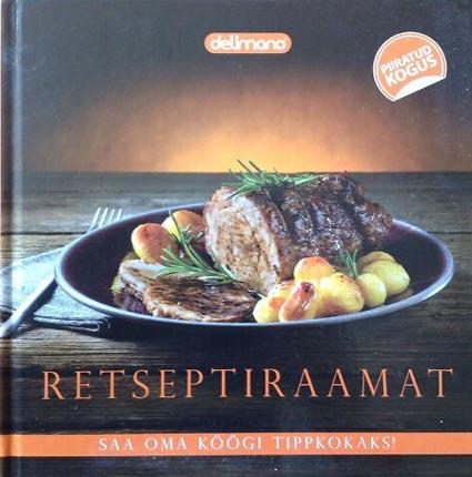 Delimano retseptiraamat Saa oma köögi tippkokaks! kaanepilt – front cover