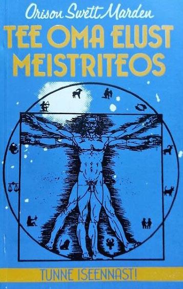 Tee oma elust meistriteos kaanepilt – front cover