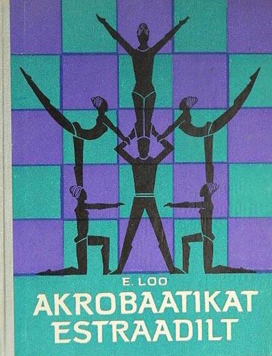 Akrobaatikat estraadilt kaanepilt – front cover