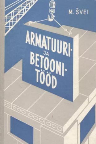 Armatuuri- ja betoonitööd kaanepilt – front cover