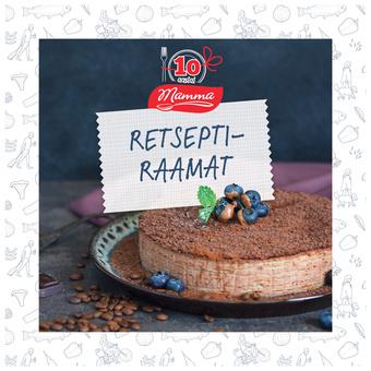 Retseptiraamat: 10 aastat Mamma Mamma retseptiraamat kaanepilt – front cover