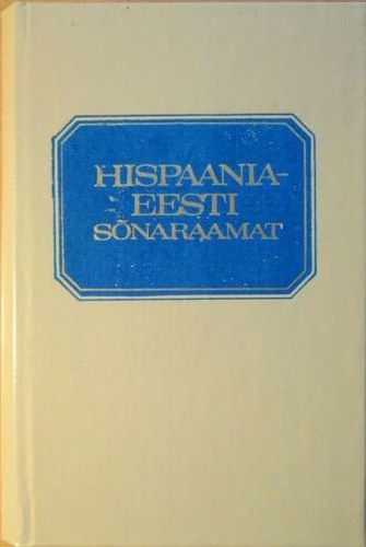 Hispaania-eesti sõnaraamat Diccionario espanol-estonio kaanepilt – front cover